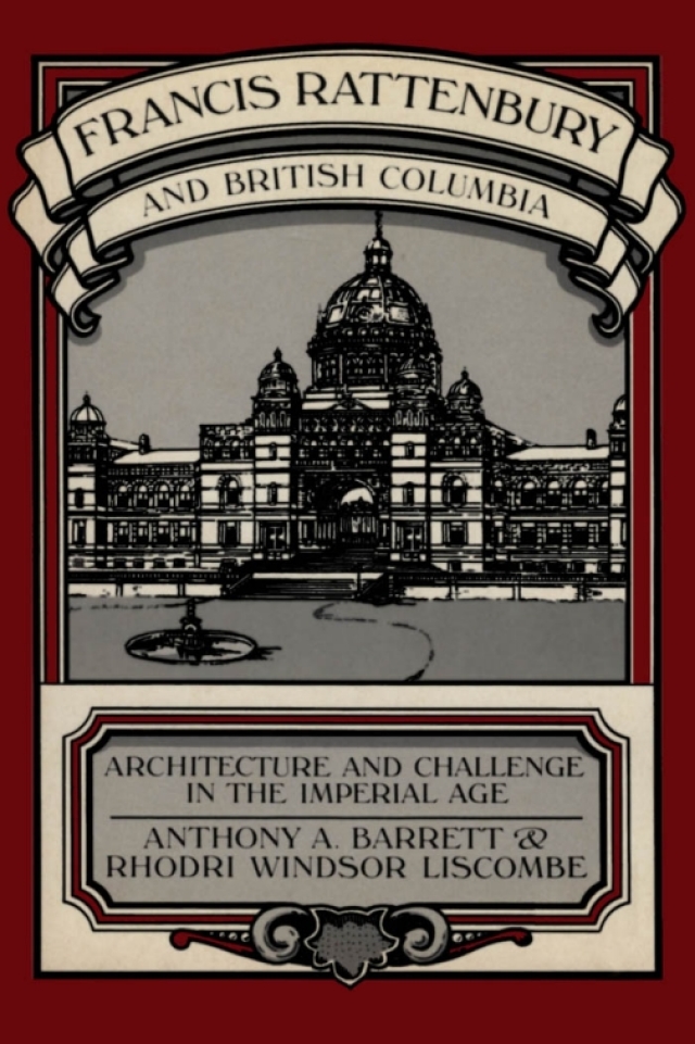 Francis Rattenbury and British Columbia