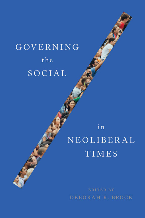Cover image for book Governing the Social in Neoliberal Times