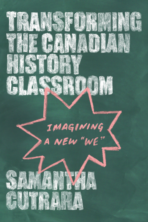 Cover image for book Transforming the Canadian History Classroom