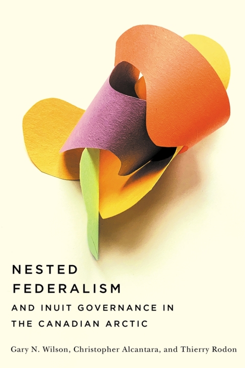 Cover image for book Nested Federalism and Inuit Governance in the Canadian Arctic