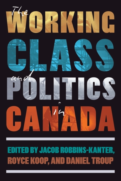 Cover image for book The Working Class and Politics in Canada