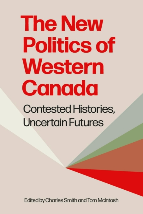Cover image for book The New Politics of Western Canada