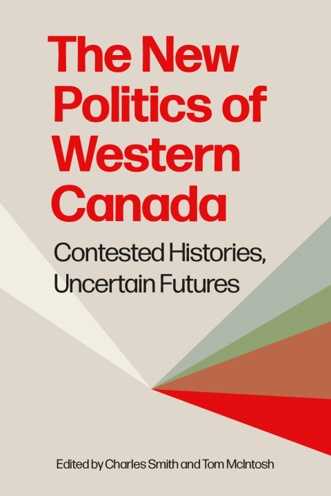 Cover image for book The New Politics of Western Canada
