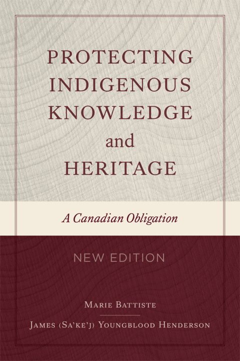 Protecting Indigenous Knowledge and Heritage, New Edition 