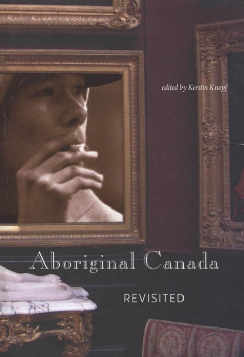 Cover image for book Aboriginal Canada Revisited