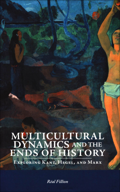 Cover image for book Multicultural Dynamics and the Ends of History