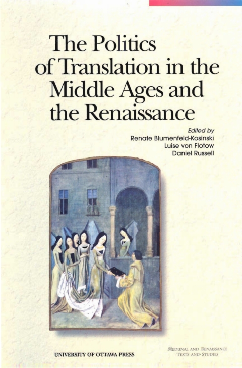 The Politics of Translation in the Middle Ages and the Renaissance 