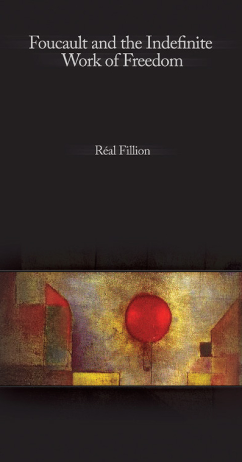 Cover image for book Foucault and the Indefinite Work of Freedom
