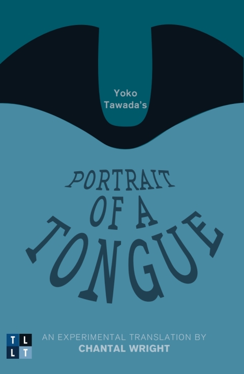 Yoko Tawada's Portrait of a Tongue 