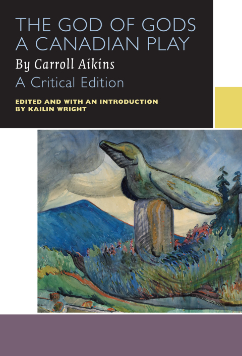 Cover image for book The God of Gods: A Canadian Play