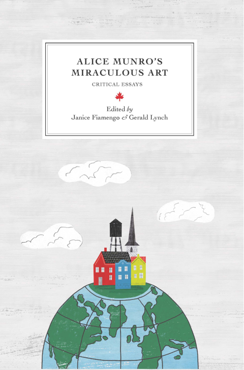 Cover image for book Alice Munro’s Miraculous Art