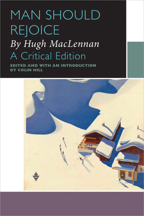 Cover image for book Man Should Rejoice, by Hugh MacLennan