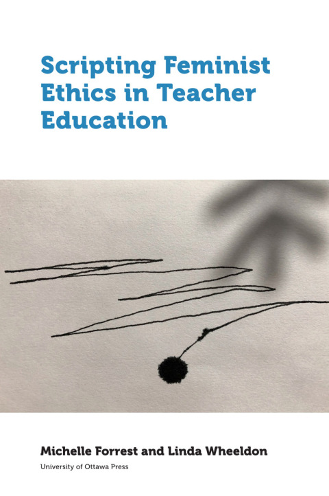 Cover image for book Scripting Feminist Ethics in Teacher Education