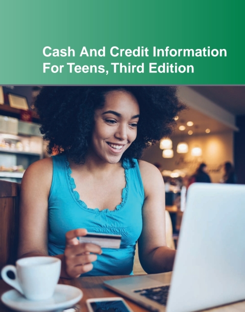 Cover image for book Cash and Credit Information for Teens, 3rd