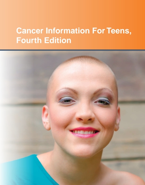 Cover image for book Cancer Information for Teens, 4th Ed.