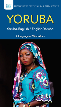 صورة الغلاف: Yoruba-English/ English-Yoruba Dictionary & Phrasebook 9780781813891