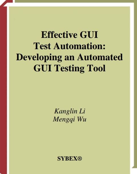 Cover image for book Effective GUI Testing Automation