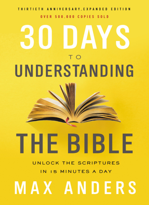 Cover image for book 30 Days to Understanding the Bible, 30th Anniversary