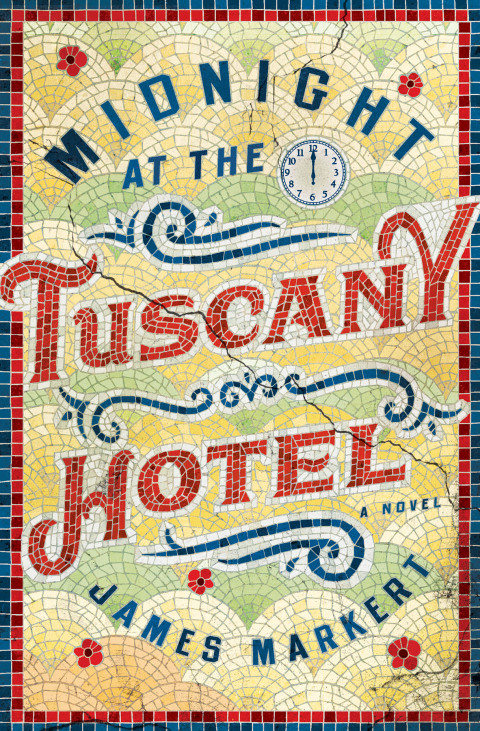 Cover image for book Midnight at the Tuscany Hotel