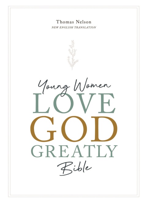 Cover image for book NET, Young Women Love God Greatly Bible