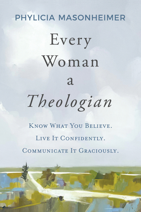 Cover image for book Every Woman a Theologian
