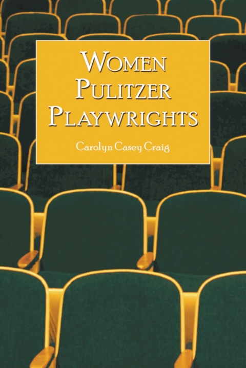Cover image for book Women Pulitzer Playwrights