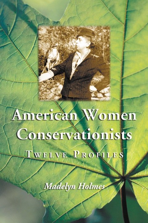 Cover image for book American Women Conservationists: Twelve Profiles