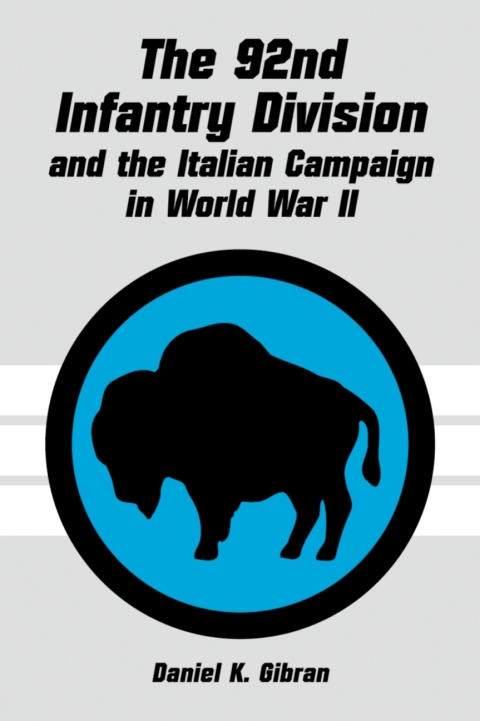 Cover image for book The 92nd Infantry Division and the Italian Campaign in World War II