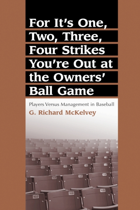 Cover image for book For It's One, Two, Three, Four Strikes You're Out at the Owners' Ball Game