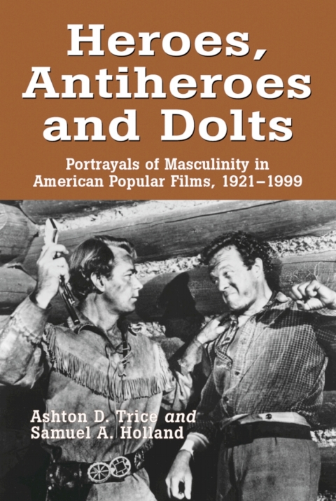 Cover image for book Heroes, Antiheroes and Dolts