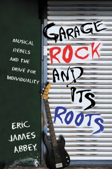 Cover image for book Garage Rock and Its Roots