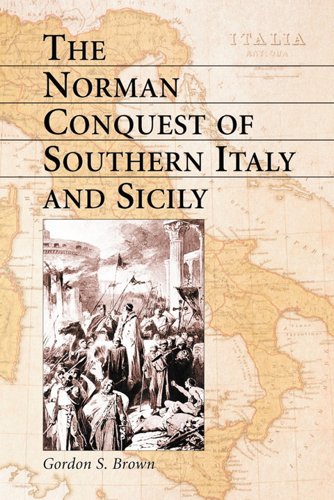 Cover image for book The Norman Conquest of Southern Italy and Sicily