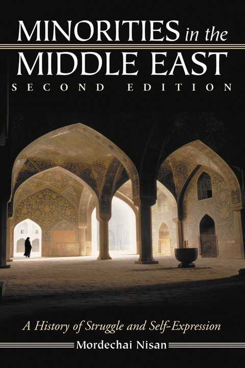Cover image for book Minorities in the Middle East: A History of Struggle and Self-Expression, 2d ed.