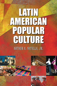 Latin American Popular Culture | 9780786435111, 9780786451487 | VitalSource