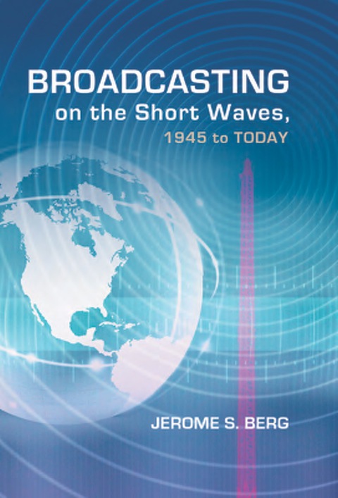 Cover image for book Broadcasting on the Short Waves, 1945 to Today
