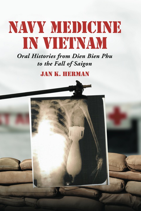 Cover image for book Navy Medicine in Vietnam: Oral Histories from Dien Bien Phu to the Fall of Saigon