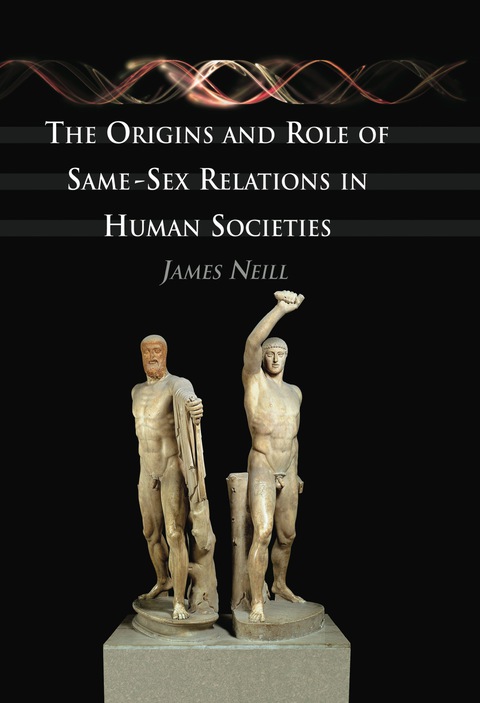 Cover image for book The Origins and Role of Same-Sex Relations in Human Societies