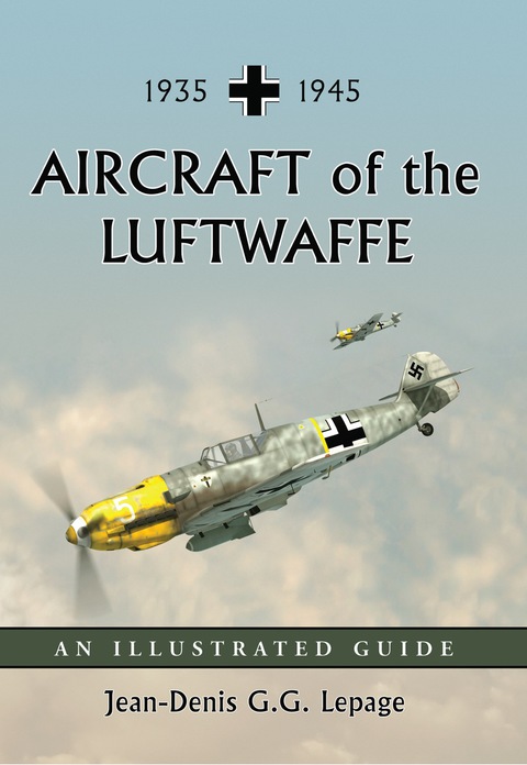 Cover image for book Aircraft of the Luftwaffe, 1935-1945: An Illustrated Guide