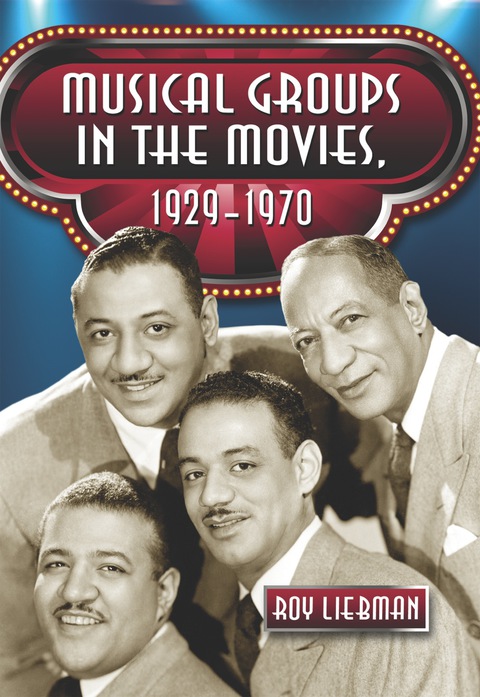 Cover image for book Musical Groups in the Movies, 1929-1970