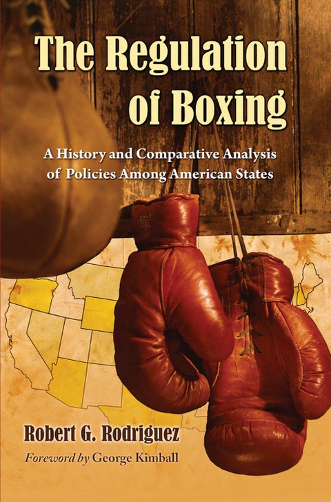 Cover image for book The Regulation of Boxing: A History and Comparative Analysis of Policies Among American States