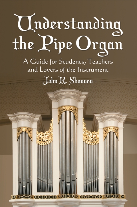Cover image for book Understanding the Pipe Organ