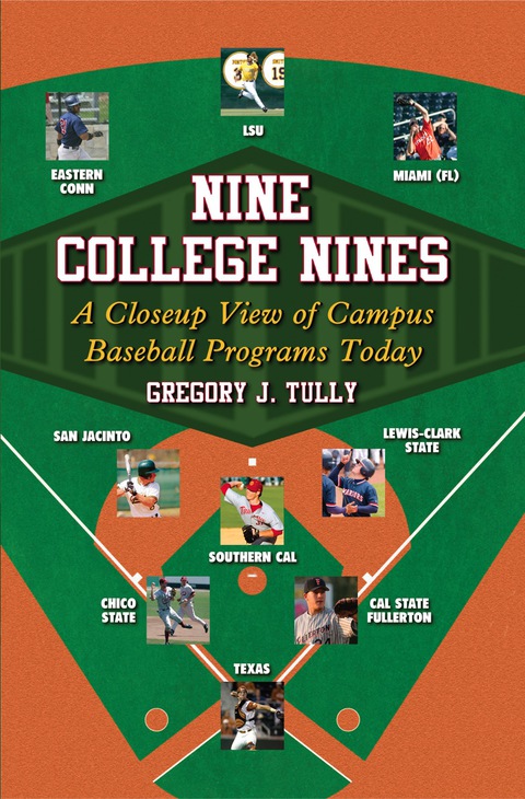 Cover image for book Nine College Nines: A Closeup View of Campus Baseball Programs Today