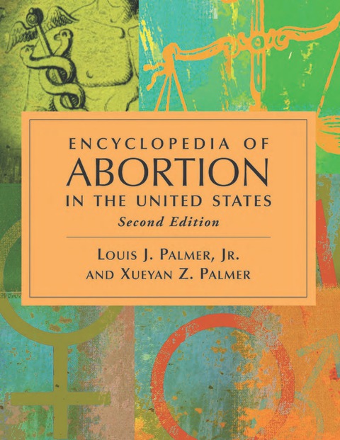 Cover image for book Encyclopedia of Abortion in the United States (Revised)