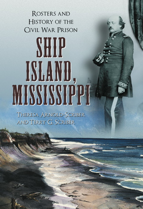 Cover image for book Ship Island, Mississippi: Rosters and History of the Civil War Prison