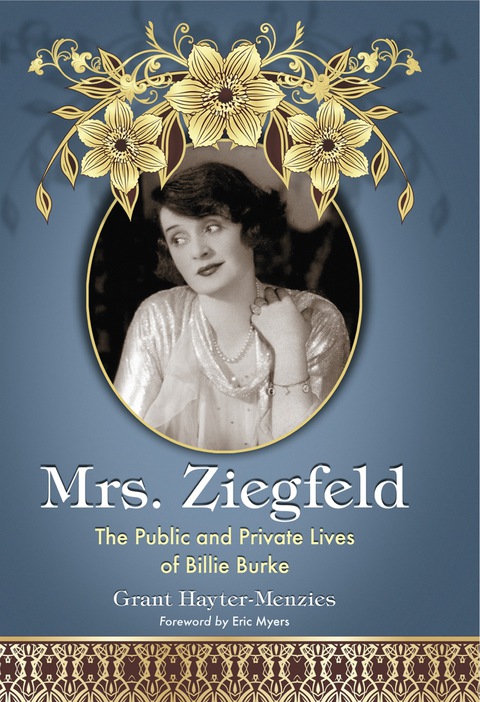 Cover image for book Mrs. Ziegfeld: The Public and Private Lives of Billie Burke