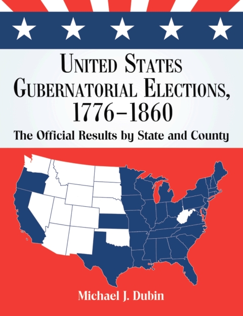 Cover image for book United States Gubernatorial Elections, 1776-1860