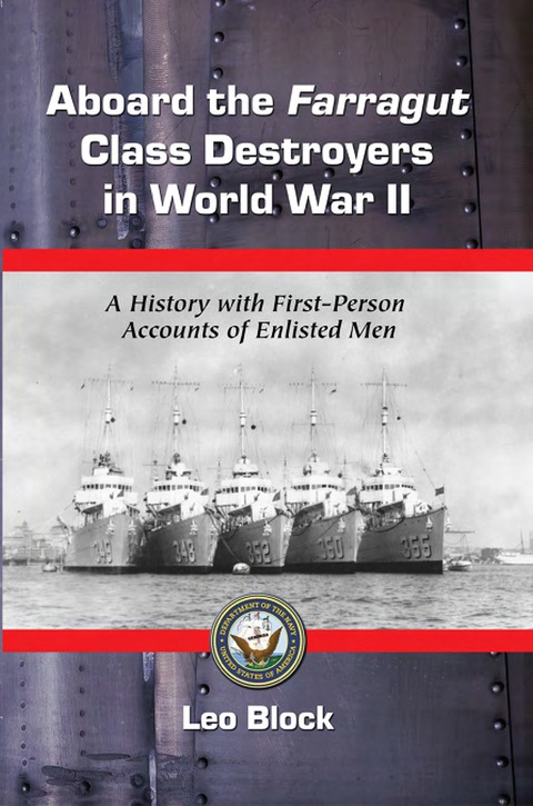 Cover image for book Aboard the Farragut Class Destroyers in World War II: A History with First-Person Accounts of Enlisted Men