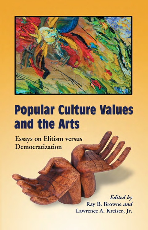 Cover image for book Popular Culture Values and the Arts: Essays on Elitism versus Democratization