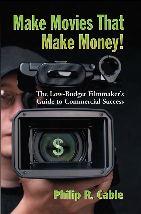 Cover image for book Make Movies That Make Money!: The Low-Budget Filmmaker's Guide to Commercial Success