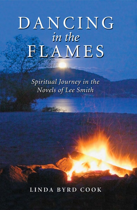 Cover image for book Dancing in the Flames: Spiritual Journey in the Novels of Lee Smith